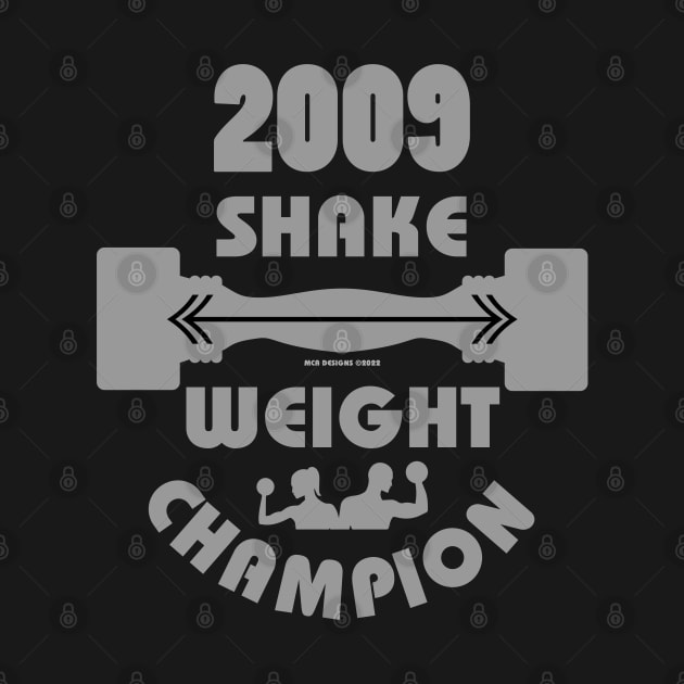 2009 Shake Weight Champion by MikeCottoArt