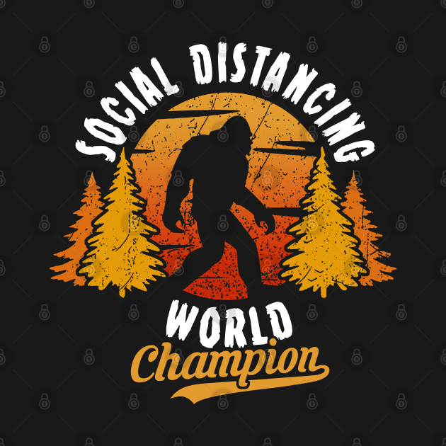 Social Distancing World Champion by NotoriousMedia