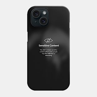 Sensitive content  warning Phone Case