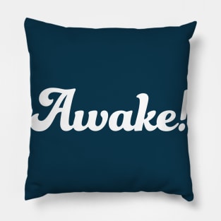 AWAKE (white) Pillow