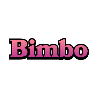 Bimbo T-Shirt