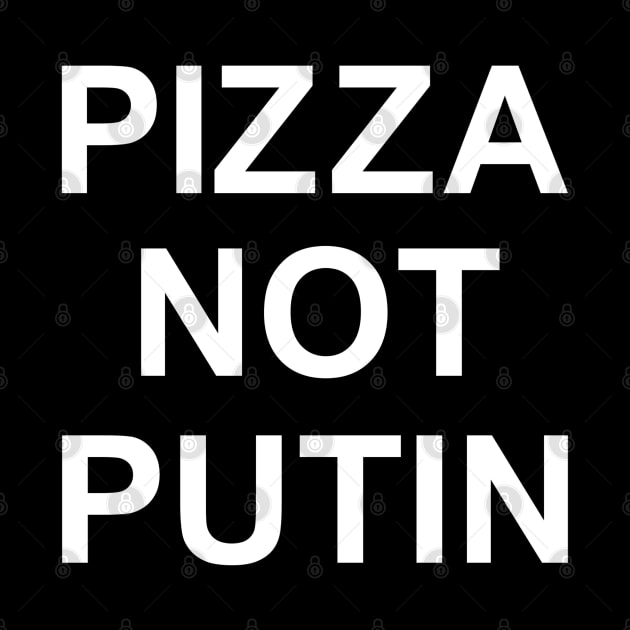 PIZZA NOT PUTIN by AMOS_STUDIO