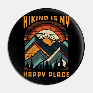 Hiking is My Happy Place - Get Outside and Explore with this Adventure Tee Pin