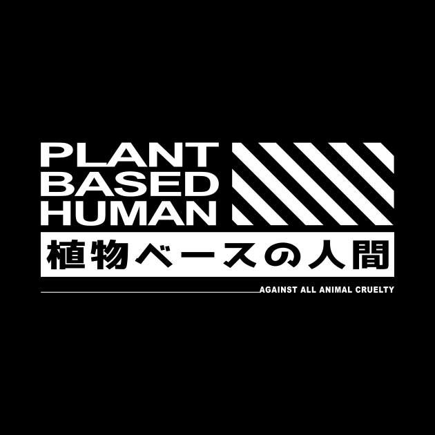 Plant Based Human by PauEnserius