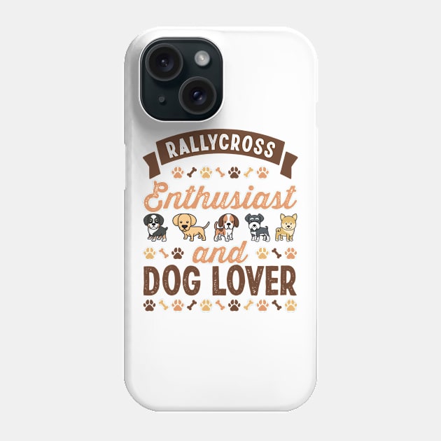 Rallycross Enthusiast and Dog Lover Gift Phone Case by qwertydesigns