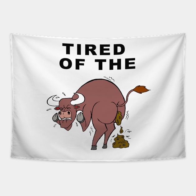 Tired of the BS Tapestry by WarrenDMS