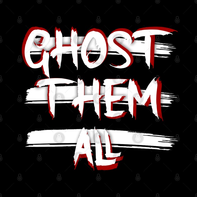 Ghost them all by IMITENE