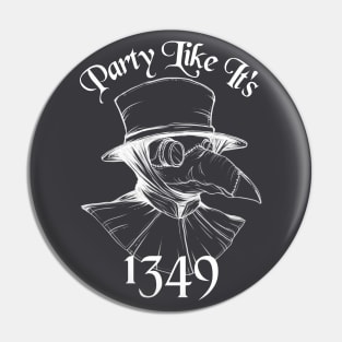 Party with the Plague Doctor - White Pin