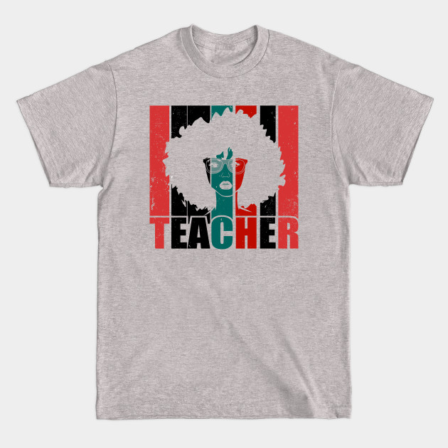 Disover Teacher Black History - Black History - T-Shirt