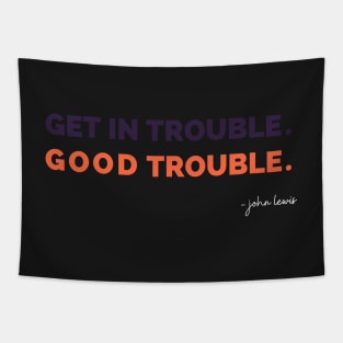 funny quote good trouble john lewis Mask Tapestry