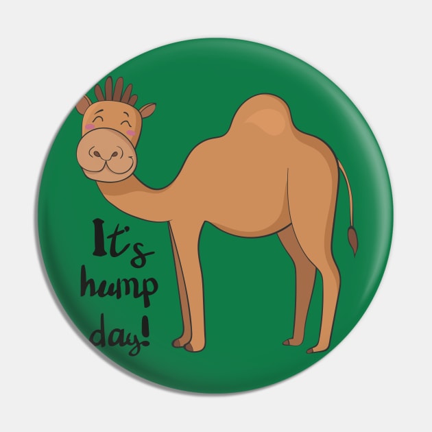 It's Hump Day! Funny Camel Shirt Pin by Dreamy Panda Designs