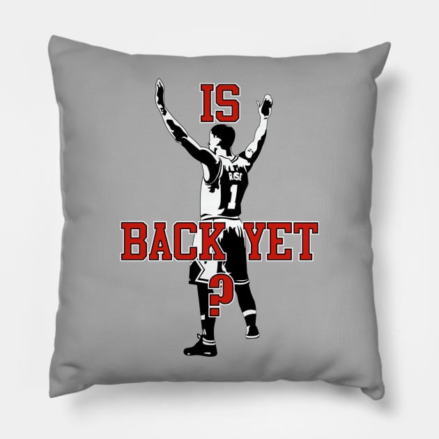 Is Derrick Rose Back Yet? Pillow by surheeho