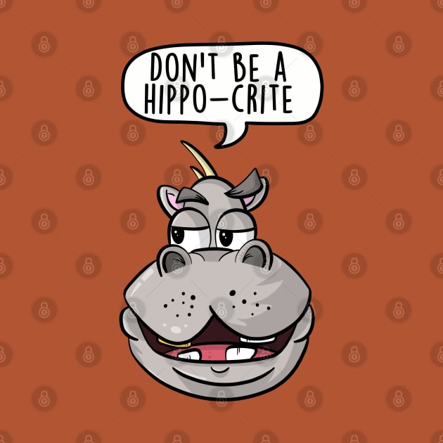 Don't be a hippo-crite by LEFD Designs