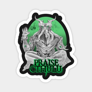 Praise Cthulu Magnet