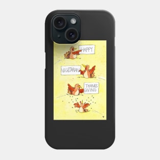 Happy Vegetarian Thanks Giving Phone Case