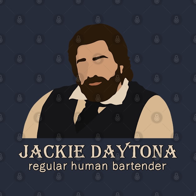 Jackie Daytona - Regular Human Bartender by valentinahramov