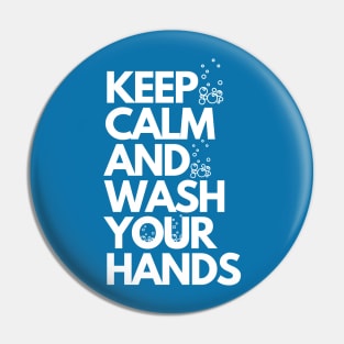 keep calm and wash your hands Pin