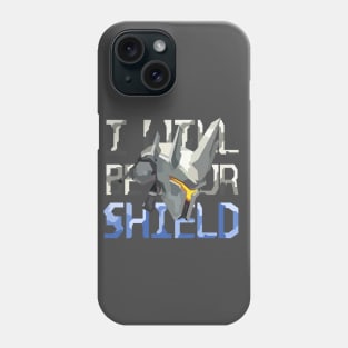 I Will Be Your Shield - Reinhardt Overwatch Phone Case