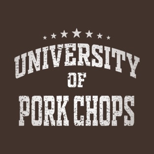 University of Pork Chops T-Shirt