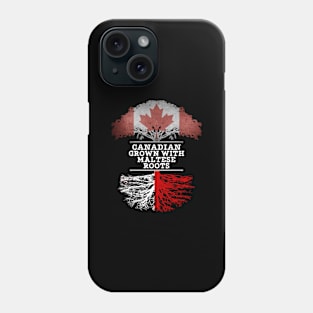 Canadian Grown With Maltese Roots - Gift for Maltese With Roots From Malta Phone Case