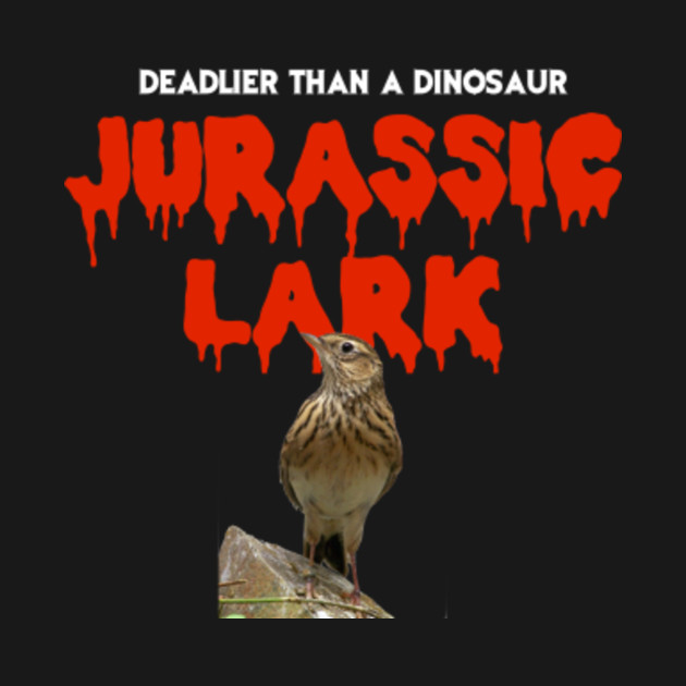Discover Jurassic Lark - Jurassic Lark - T-Shirt