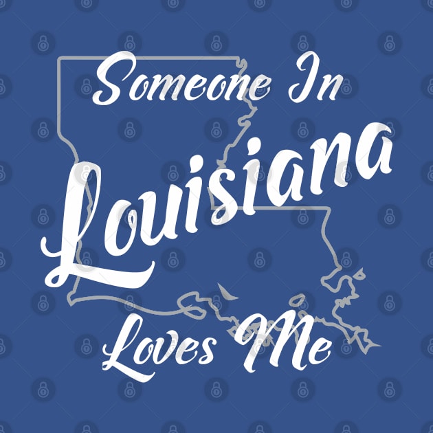 Someone In Louisiana Loves Me by jutulen