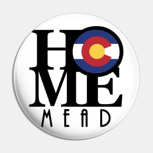 HOME Mead Colorado Pin