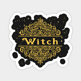 witch short temper kind heart - golden Magnet