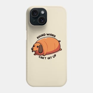 Too Round, can't get up Phone Case