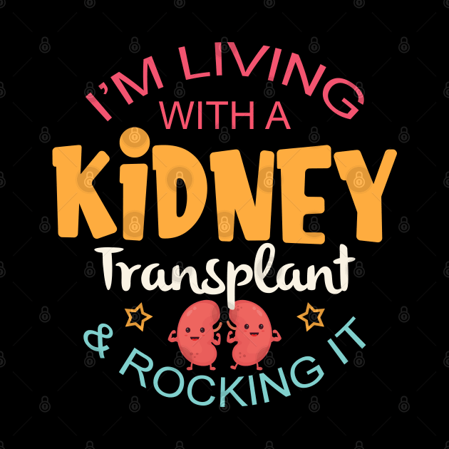 Living With A Kidney Transplant and Rocking It by HomerNewbergereq