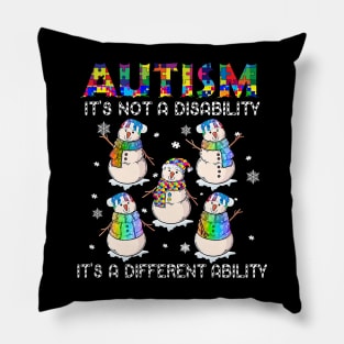 Snowman Autism It's Not A Disability It's A Different Ability Pillow