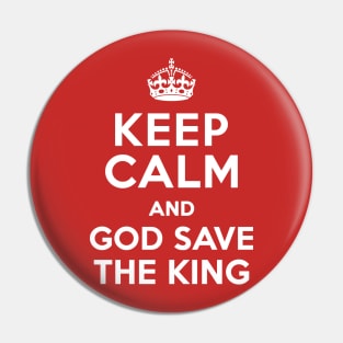 Keep Calm and God Save The King Pin