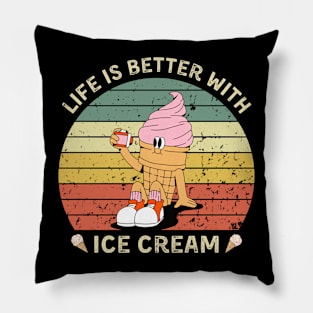 Life is Better With Ice Cream Pillow