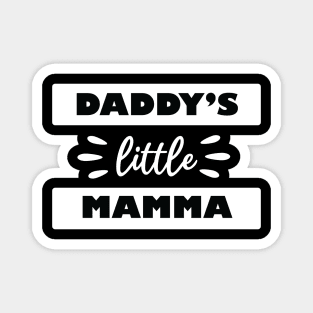 daddys little mamma Magnet