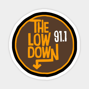 The Low Down Radio Magnet