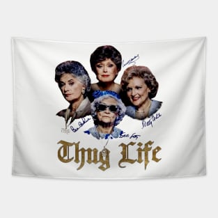 Golden Girls - Thug life Tapestry