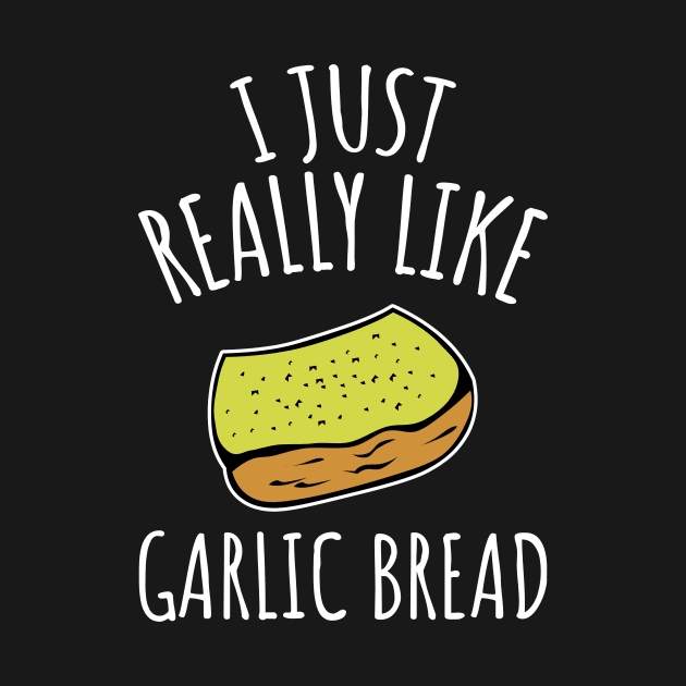 I Just Really Like Garlic Bread by LunaMay