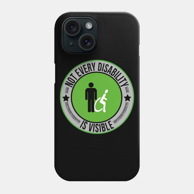 Not Every Disability is Visible Awareness Illness Phone Case by vikki182@hotmail.co.uk