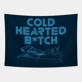 Cold Hearted B*tch Tapestry