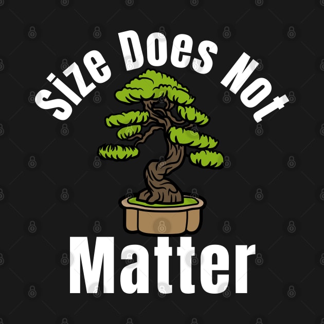 Size Does Not Matter Bonsai Tree by HobbyAndArt