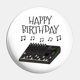 Sound Engineer Happy Birthday Musician Pin