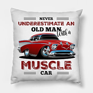 Never Underestimate an Old Man with a Muscle Car Pillow