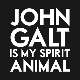 John Galt is my Spirit Animal T-Shirt