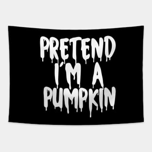 Pretend I'm A Pumpkin Halloween Couples Costume Cute Halloween Scary And Horror For Mens And Womens Tapestry