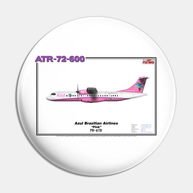 Avions de Transport Régional 72-600 - Azul Brazilian Airlines "Pink" (Art Print) Pin by TheArtofFlying