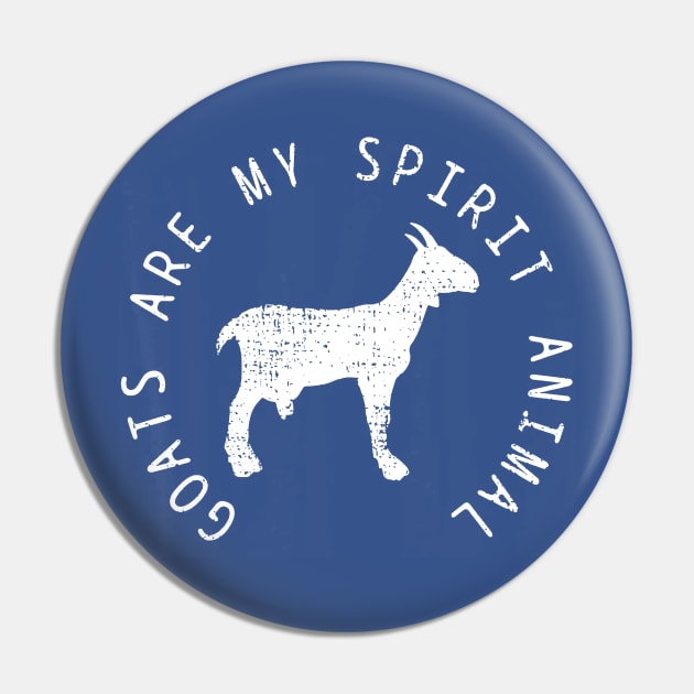 Goats Are My Spirit Animal Pin by Throbpeg