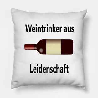 Weintrinker aus Leidenschaft Pillow