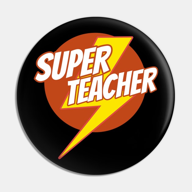 Super Teacher - Funny Teacher Superhero Lightning Edition Pin by isstgeschichte