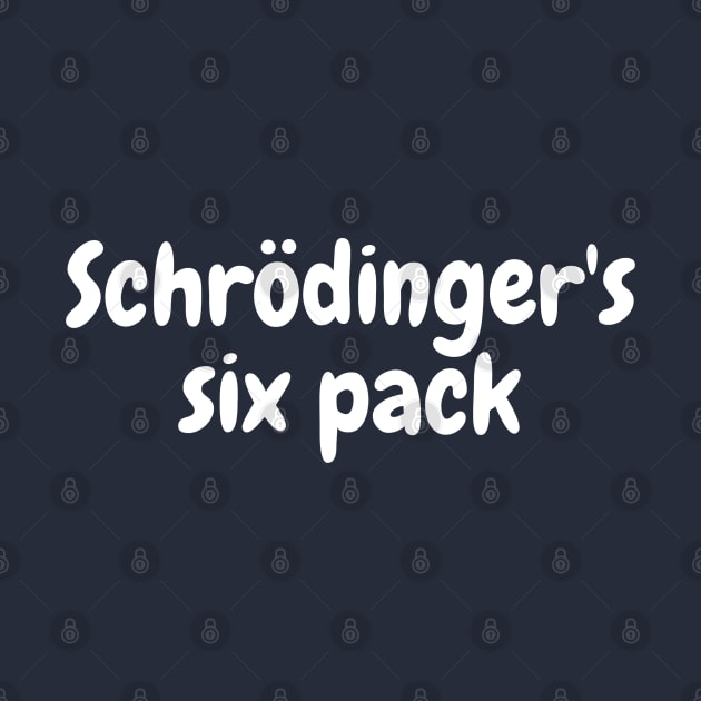 Schrödinger's six pack by High Altitude