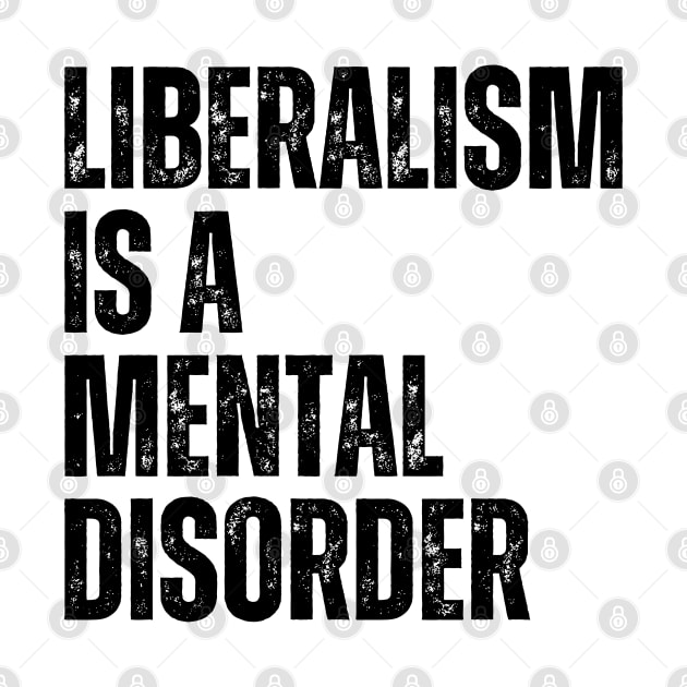 Liberalism is a mental disorder by la chataigne qui vole ⭐⭐⭐⭐⭐